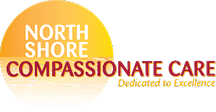 North Shore Compassionate Care Dedicated to Excellence